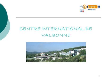 CENTRE INTERNATIONAL DE VALBONNE
