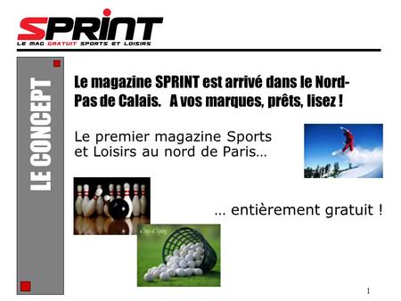 Le premier magazine Sports et Loisirs au nord de Paris…