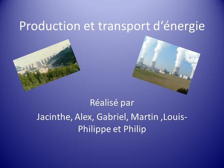 Production et transport d‘énergie