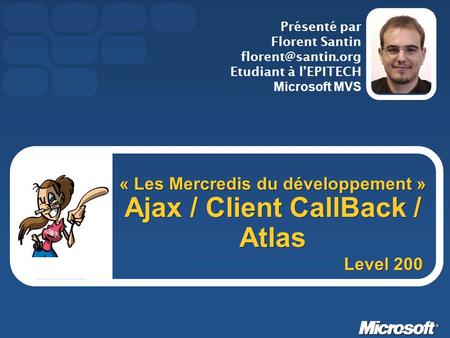 « Les Mercredis du développement » Ajax / Client CallBack / Atlas