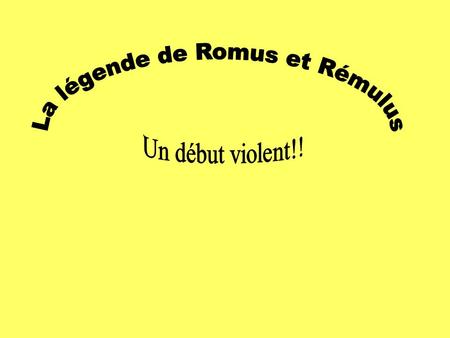 La légende de Romus et Rémulus
