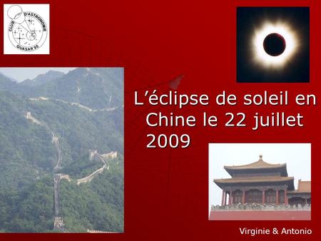 Léclipse de soleil en Chine le 22 juillet 2009 Virginie & Antonio.