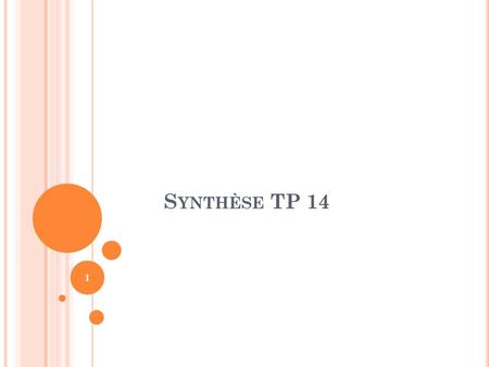 Synthèse TP 14.