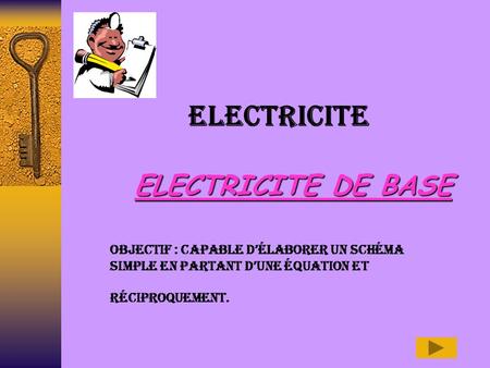 ELECTRICITE ELECTRICITE DE BASE