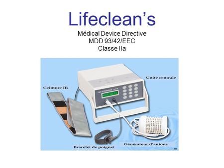 Lifeclean’s Médical Device Directive MDD 93/42/EEC Classe IIa