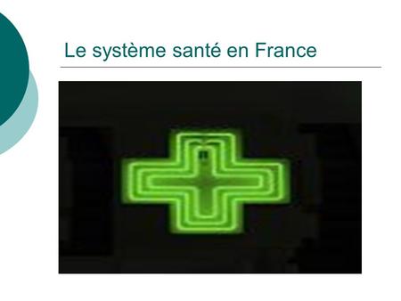 Le système santé en France