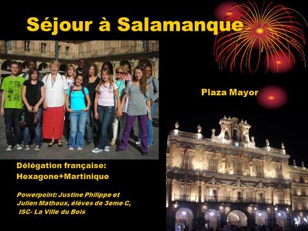 Séjour à Salamanque Plaza Mayor Délégation française: