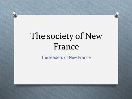 The society of New France