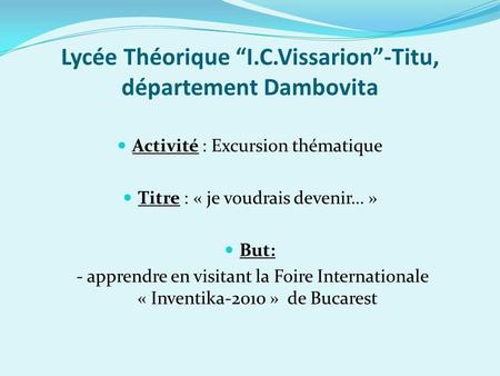Lycée Théorique “I.C.Vissarion”-Titu, département Dambovita
