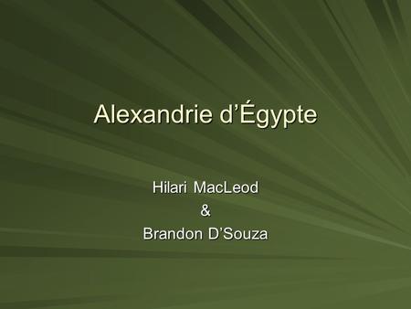 Hilari MacLeod & Brandon D’Souza