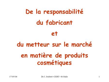 du metteur sur le marché en matière de produits cosmétiques