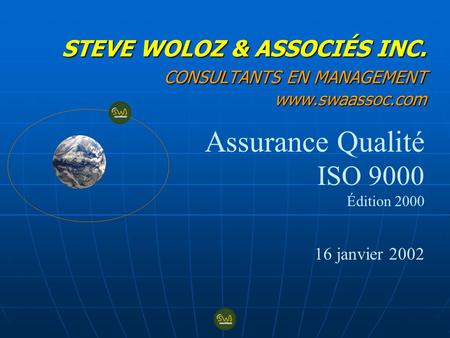 STEVE WOLOZ & ASSOCIÉS INC. CONSULTANTS EN MANAGEMENT