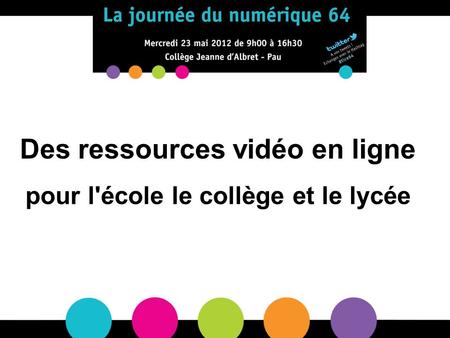 Des ressources vidéo en ligne pour l'école le collège et le lycée.