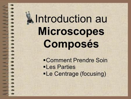 Introduction au Microscopes Composés
