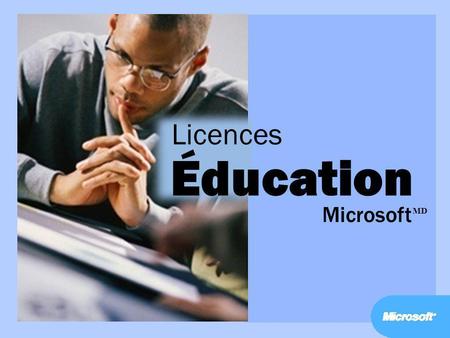 Licences Éducation Microsoft MD.