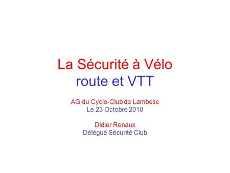 La Sécurité à Vélo route et VTT