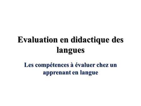 Evaluation en didactique des langues