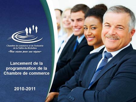 Lancement de la programmation de la Chambre de commerce 2010-2011.