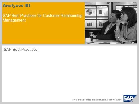 Analyses BI SAP Best Practices for Customer Relationship Management