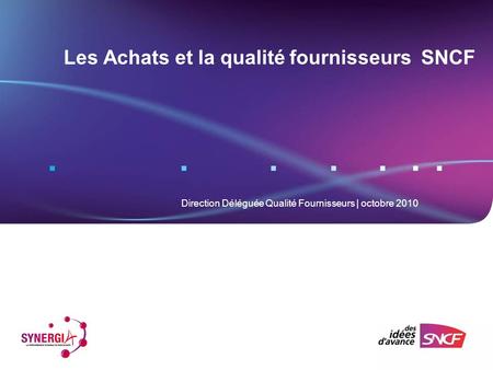Les Achats et la qualité fournisseurs SNCF