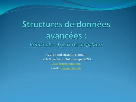 Structures de données avancées : Principales structures de fichiers