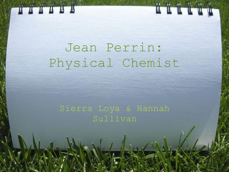 Jean Perrin: Physical Chemist