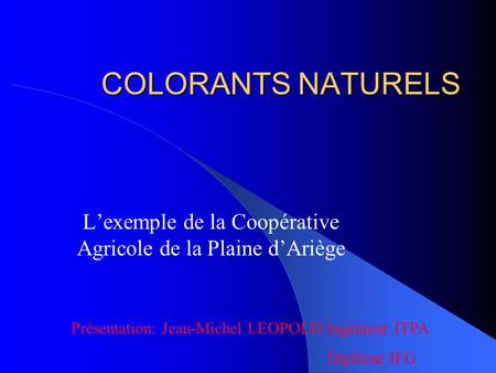 L’exemple de la Coopérative Agricole de la Plaine d’Ariège