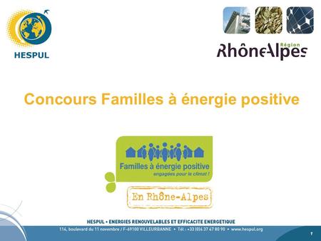 1 1 Concours Familles à énergie positive. 2 2 Origine du concours des Familles à énergie positive En Belgique : 6 ans dexpérience, un concours annuel.