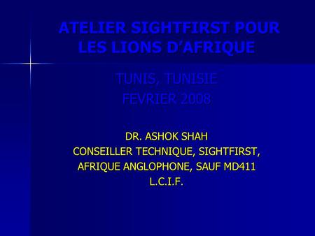 ATELIER SIGHTFIRST POUR LES LIONS D’AFRIQUE