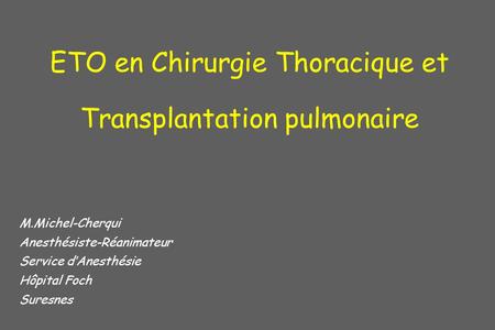 ETO en Chirurgie Thoracique et Transplantation pulmonaire