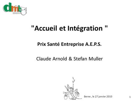 Accueil et Intégration  Prix Santé Entreprise A.E.P.S.