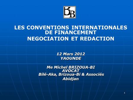 LES CONVENTIONS INTERNATIONALES DE FINANCEMENT