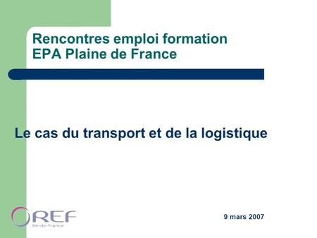 Rencontres emploi formation EPA Plaine de France