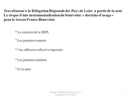 Travail mené à la Délégation Régionale des Pays de Loire à partir de la note Le risque dune instrumentalisation du bénévolat: « doctrine dusage » pour.