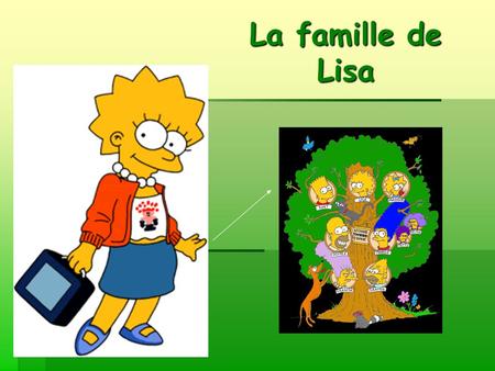 La famille de Lisa.