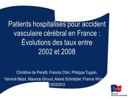 Patients hospitalisés pour accident vasculaire cérébral en France :
