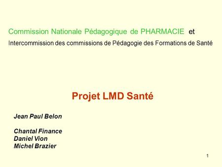 Projet LMD Santé Commission Nationale Pédagogique de PHARMACIE et