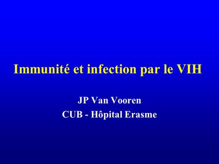 Immunité et infection par le VIH