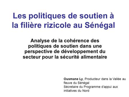 Les politiques de soutien à la filière rizicole au Sénégal