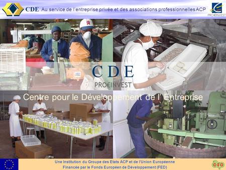 Le CDE - Centre pour le Développement de l’Entreprise