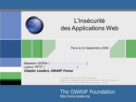 L'insécurité des Applications Web The OWASP Foundation