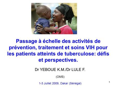 1-3 Juillet 2009, Dakar (Sénégal)