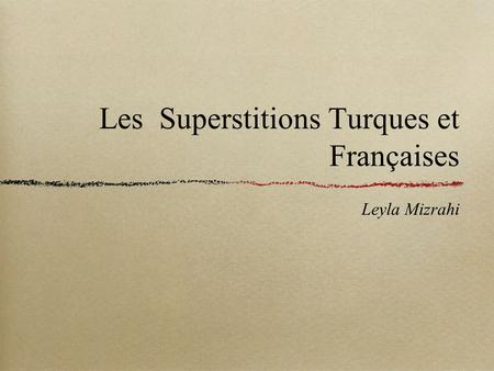 Les Superstitions Turques et Françaises