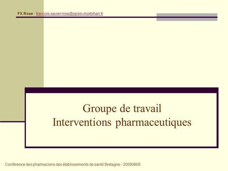 Groupe de travail Interventions pharmaceutiques