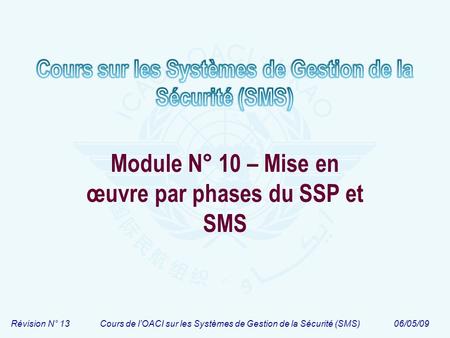 Module N° 10 – Mise en œuvre par phases du SSP et SMS