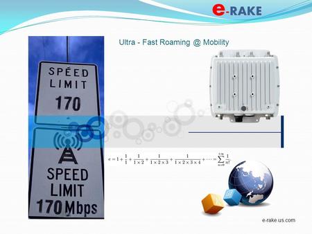 Ultra - Fast Roaming @ Mobility e-rake.us.com.