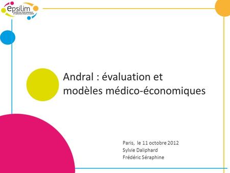Andral : évaluation et modèles médico-économiques