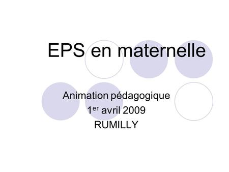 Animation pédagogique 1er avril 2009 RUMILLY