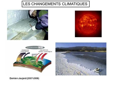LES CHANGEMENTS CLIMATIQUES