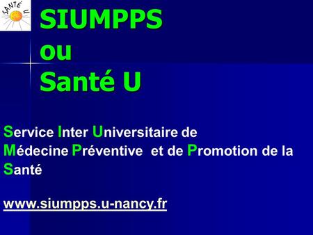 SIUMPPS ou Santé U Service Inter Universitaire de